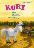 Kurt, Einhorn wider Willen 5. Ein Held, EinHorn, ein Gartenzwerg - Chantal Schreiber