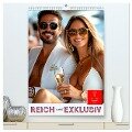 Reich und exklusiv (hochwertiger Premium Wandkalender 2025 DIN A2 hoch), Kunstdruck in Hochglanz - Peter Roder