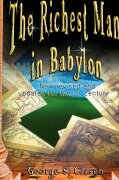 The Richest Man in Babylon - George Samuel Clason
