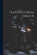 Platonis opera Graece; Volume 1 - Plato