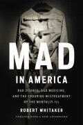 Cover-Bild zum Titel 'Mad in America' von 'Robert Whitaker'