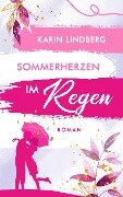 Sommerherzen im Regen - Karin Lindberg