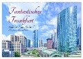 Fantastisches Frankfurt (Wandkalender 2024 DIN A2 quer), CALVENDO Monatskalender - Hans Rodewald CreativK. de