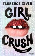 Cover-Bild zum Titel 'Girlcrush' von 'Florence Given'