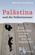 Cover-Bild zum Titel 'Palästina und die Palästinenser' von 'Muriel Asseburg'