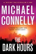Cover-Bild zum Titel 'The Dark Hours' von 'Michael Connelly'