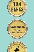 Cover-Bild zum Titel 'Uncommon Type' von 'Tom Hanks'