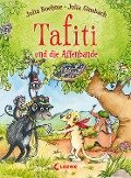 Tafiti und die Affenbande (Band 6) - Julia Boehme