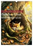Zwischen Moos und Morgentau (Wandkalender 2026 DIN A3 hoch), CALVENDO Monatskalender - Daniela Tapper