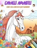 Cavalli amabili - Libro da colorare per bambini - Scene creative e divertenti di cavalli sorridenti - Colorful Fun Editions
