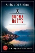 Buona Notte - Ein Lago-Maggiore-Krimi - Andrea Di Stefano