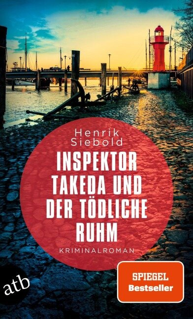 Inspektor Takeda und der tödliche Ruhm - Henrik Siebold
