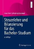 Steuerlehre und Bilanzierung für das Bachelor-Studium - Anna Karin Spångberg Zepezauer