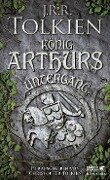 König Arthurs Untergang - J. R. R. Tolkien