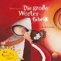 Kli-Kla-Klangbücher, Die große Wörterfabrik - Agnès De Lestrade
