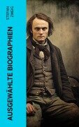 Cover-Bild zum Titel 'Ausgewählte Biographien' von 'Stefan Zweig'