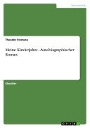 Cover-Bild zum Titel 'Meine Kinderjahre - Autobiographischer Roman' von 'Theodor Fontane'