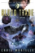 Blood Trade - Craig Martelle, Michael Anderle
