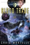 Cover-Bild zum Titel 'Blood Trade' von 'Craig Martelle, Michael Anderle'