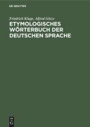 Cover-Bild zum Titel 'Etymologisches Wörterbuch der deutschen Sprache' von 'Friedrich Kluge, Alfred Götze'