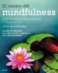 El camino del mindfulness : un plan de 8 semanas para liberarse de la depresión y el estrés emocional - J. Mark G. Williams, John Teasdale, Zindel Segal
