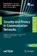 Security and Privacy in Communication Networks - 