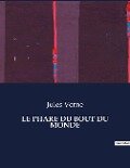 LE PHARE DU BOUT DU MONDE - Jules Verne