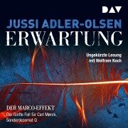 Erwartung. Der fünfte Fall für Carl Mørck, Sonderdezernat Q - Jussi Adler-Olsen