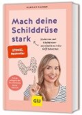 Cover-Bild zum Titel 'Mach deine Schilddrüse stark' von 'Hannah Hauser'