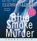 Cover-Bild zum Titel 'Blue Smoke and Murder' von 'Elizabeth Lowell'