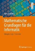 Mathematische Grundlagen für die Informatik - Kurt-Ulrich Witt