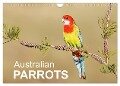 Australian Parrots (Wall Calendar 2024 DIN A4 landscape), CALVENDO 12 Month Wall Calendar - Bia Birdimagency