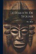 Le Dialecte De Syouah - René Basset