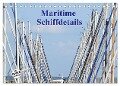 Maritime Schiffdetails (Tischkalender 2024 DIN A5 quer), CALVENDO Monatskalender - Martina Busch
