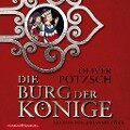 Die Burg der Könige - Oliver Pötzsch