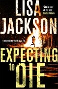 Cover-Bild zum Titel 'Expecting to Die' von 'Lisa Jackson'