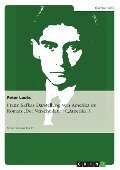 Franz Kafkas Darstellung von Amerika im Roman "Der Verschollene" ("Amerika") - Peter Loeks