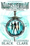 Magisterium: The Iron Trial - Cassandra Clare, Holly Black