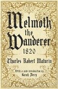 Melmoth the Wanderer 1820 - Charles Robert Maturin