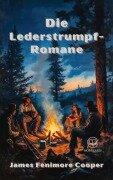 Cover-Bild zum Titel 'Die Lederstrumpf-Romane' von 'James Fenimore Cooper'