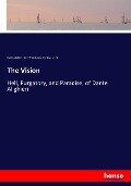 The Vision - Dante Alighieri, Henry Francis Cary, Dante Alighieri