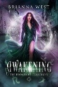Cover-Bild zum Titel 'Awakening (Promiscus Guardians, #1)' von 'Brianna West'