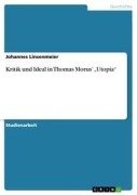 Cover-Bild zum Titel 'Kritik und Ideal in Thomas Morus' "Utopia"' von 'Johannes Linsenmeier'
