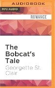 The Bobcat's Tale - Georgette St Clair