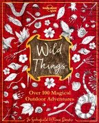 Cover-Bild zum Titel 'Lonely Planet Kids Wild Things' von 'Fiona Danks, Jo Schofield, Lonely Planet Kids'