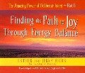 The Amazing Power of Deliberate Intent 4-CD: Part II: Finding the Path to Joy Through Energy - Esther Hicks