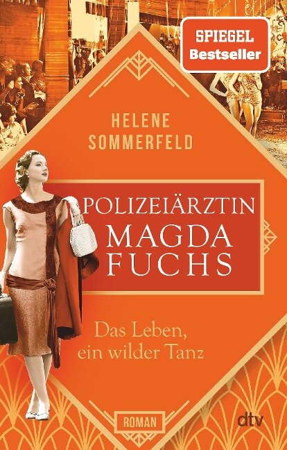 Polizeiärztin Magda Fuchs - Das Leben, ein wilder Tanz - Helene Sommerfeld