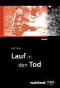 Cover-Bild zum Titel 'Lauf in den Tod' von 'Gerd Fischer'