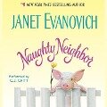 Naughty Neighbor Lib/E - Janet Evanovich
