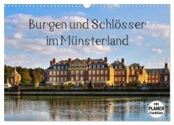 Burgen und Schlösser im Münsterland (Wandkalender 2026 DIN A3 quer), CALVENDO Monatskalender - Paul Michalzik